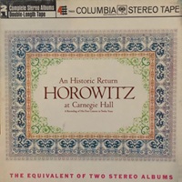 Columbia Masterworks : Horowitz - Carnegie Hall Historic Return